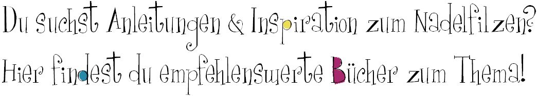 Du suchst nach Anleitungen & Inspirationen zum Nadelfilzen - hier gibt es Bücher zum Thema